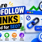 "Are Nofollow Links Good for SEO?