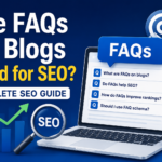 Are FAQs on Blogs Good for SEO? FAQ SEO Benefits and Ranking Impact