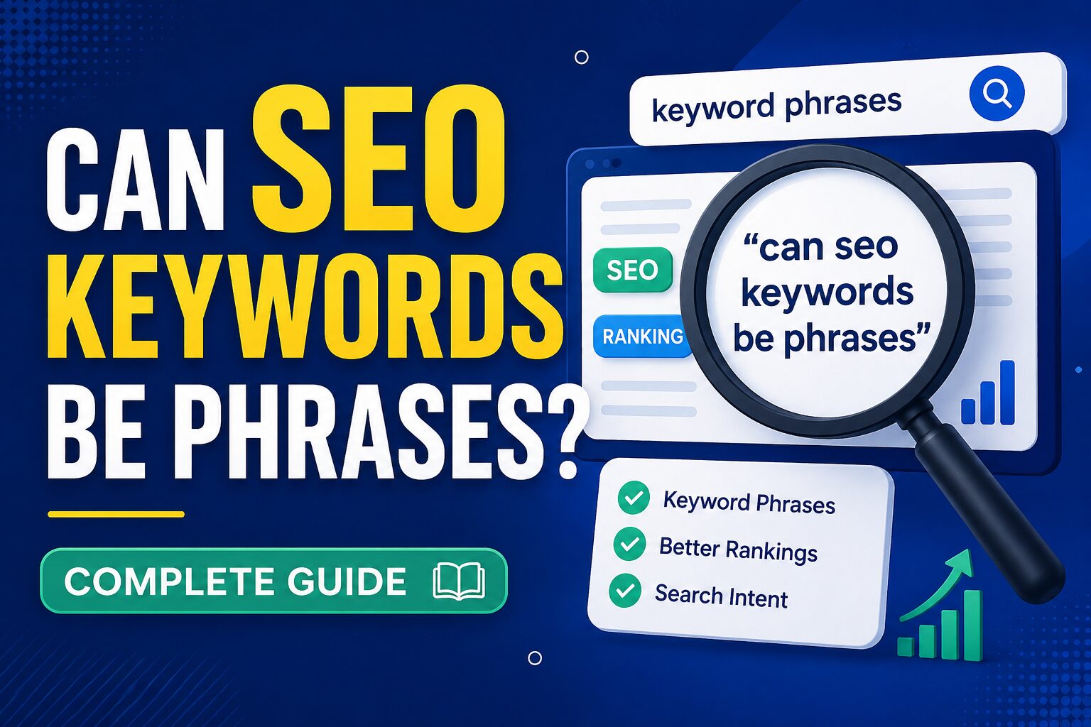 Can SEO Keywords Be Phrases? Complete Guide