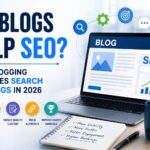 Do blogs help SEO? How blogging improves search rankings in 2026