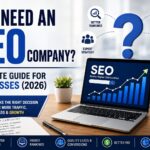 Do I Need an SEO Company? Complete Guide for Businesses (2026)